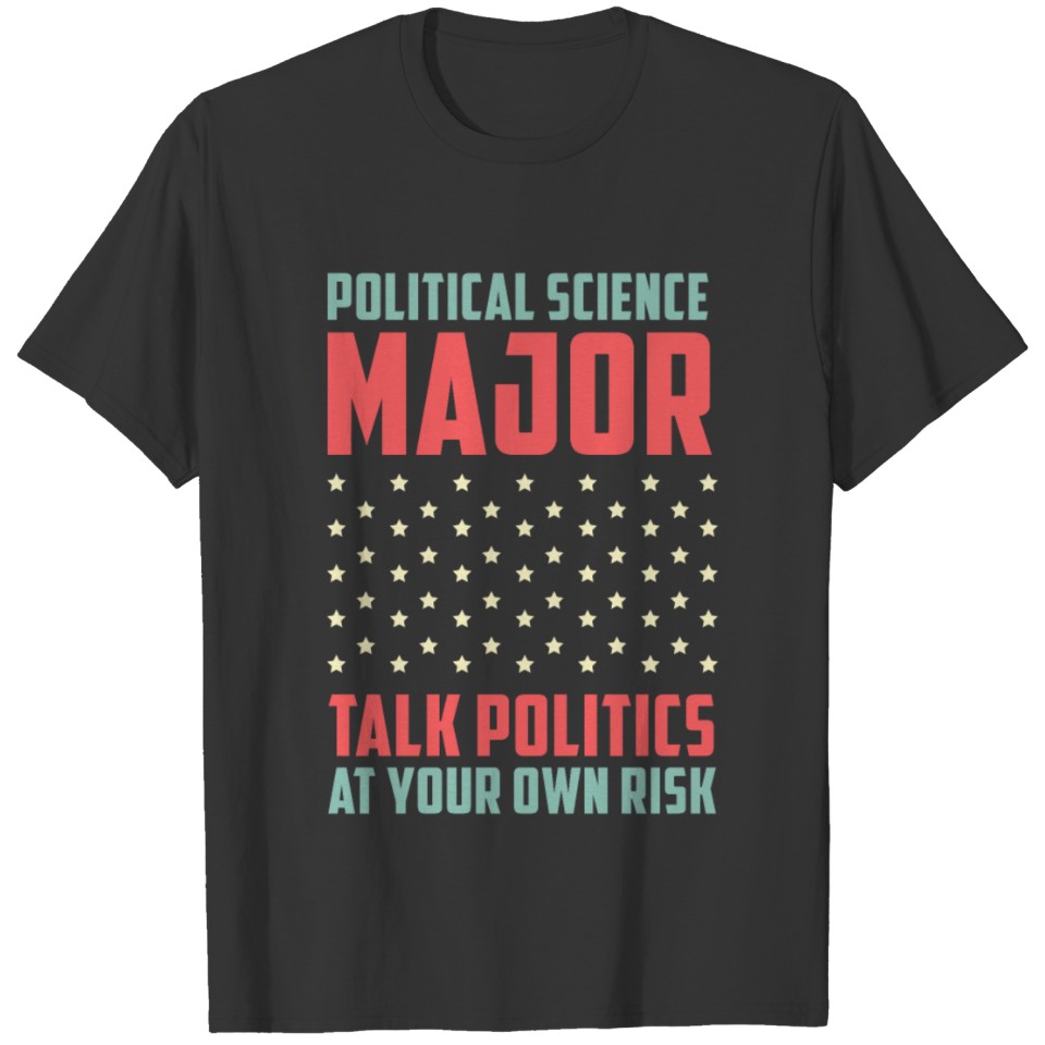 Talks Politics College Student Gift T-shirt