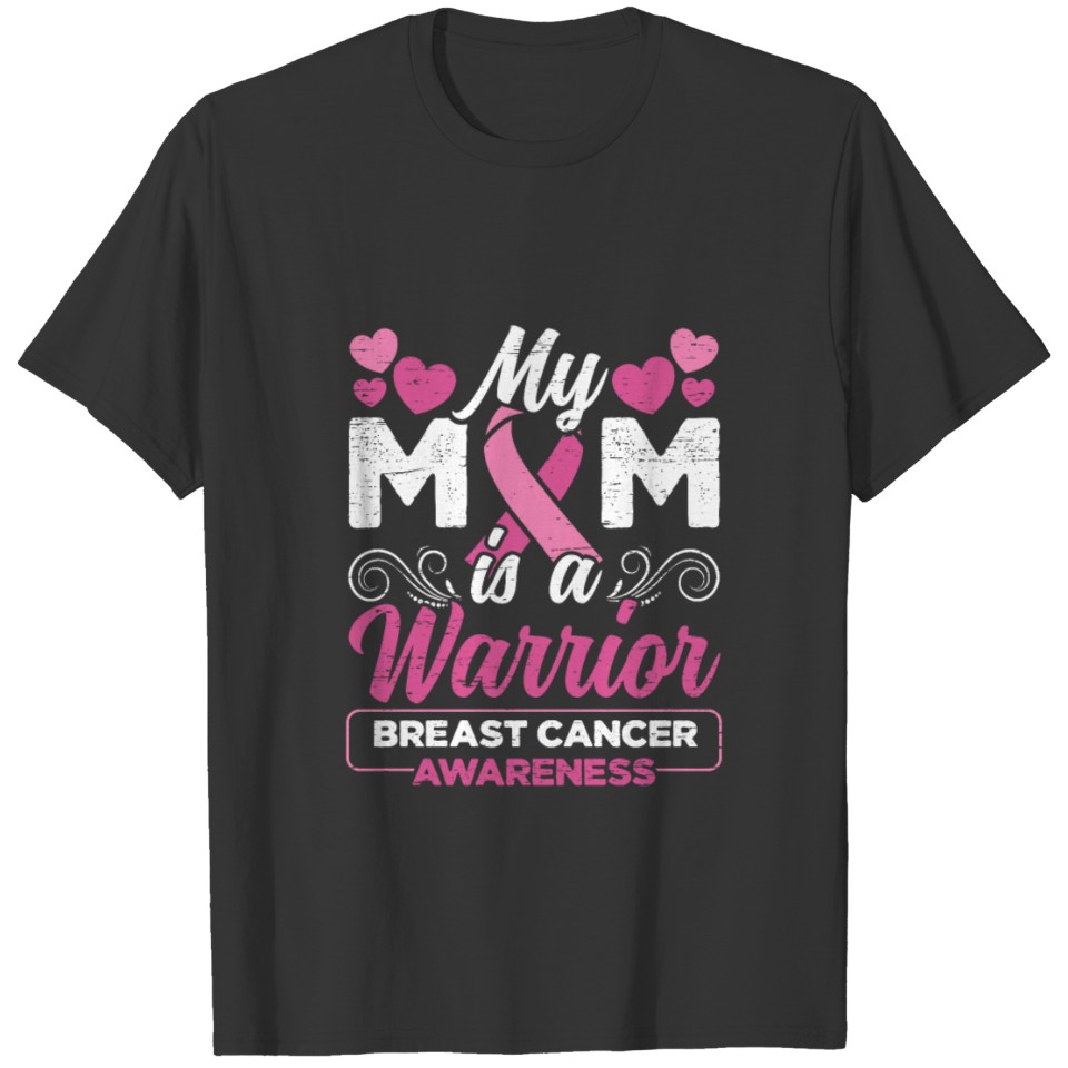 My Mom Is A Warrior - Breast Cancer Mom T-shirt