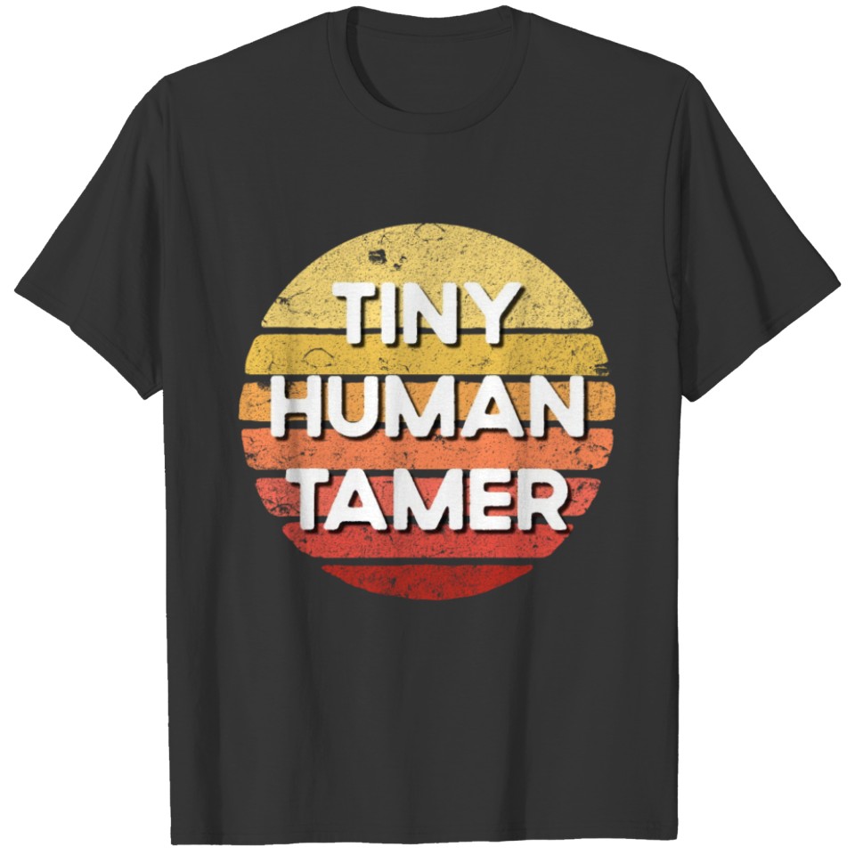 Tiny Human Tamer Retro Sunset Daycare Teacher T Shirts