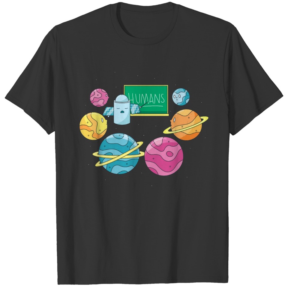 Humans Planets Funny School Learning Humans Planet T Shirts