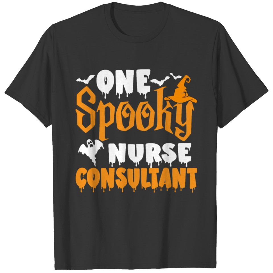 One Spooky Nurse Consultant Funny Creepy Halloween T Shirts