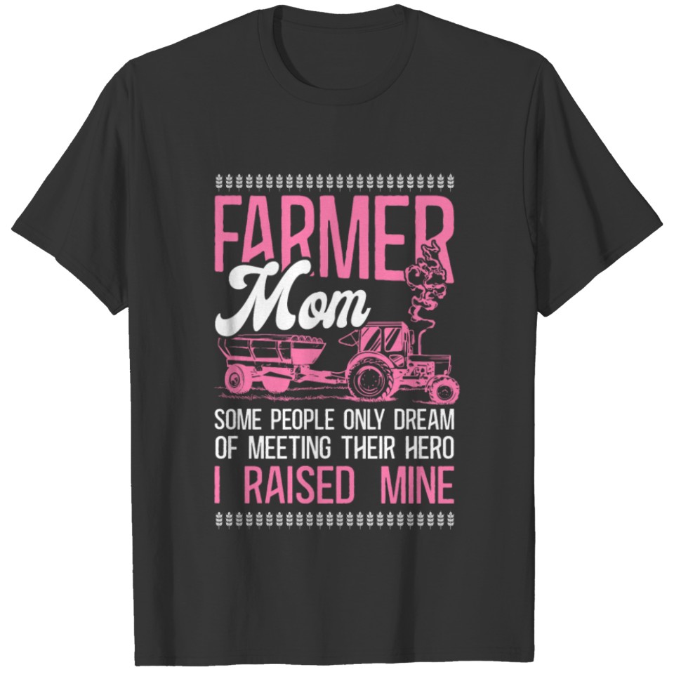 Farming Farmer Mom Mother Tractor T Shirts