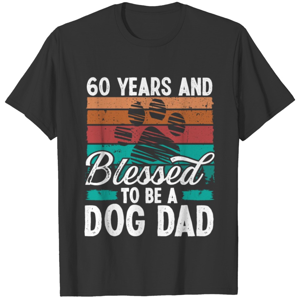 60 Year Old Dog Dad 60 Birthday Retro Dog Father T Shirts