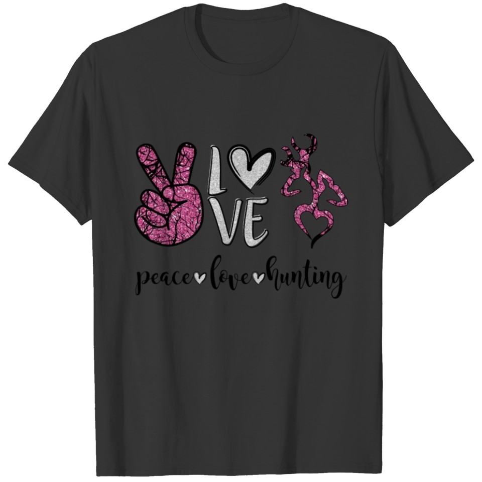 Peace Love Deer Hunting Funny Girls Women T Shirts