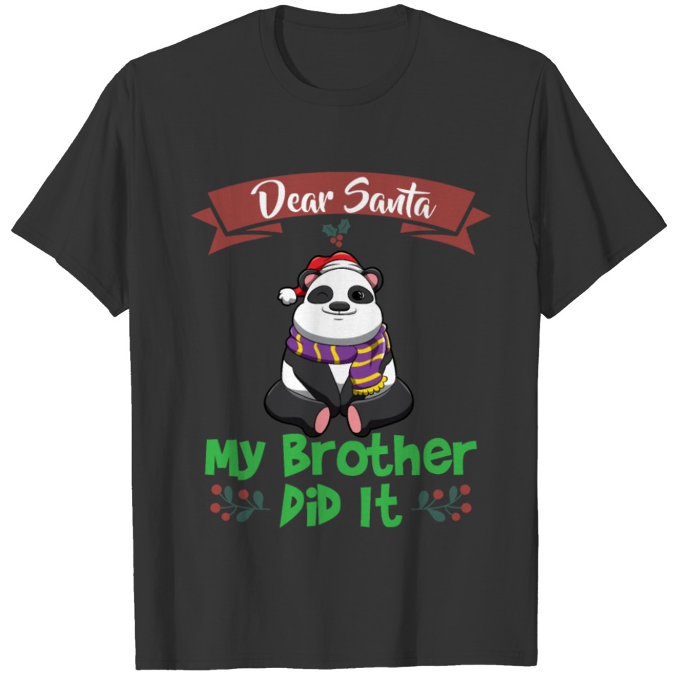 Dear Santa My Brother Did It Siblings Christmas T Shirts