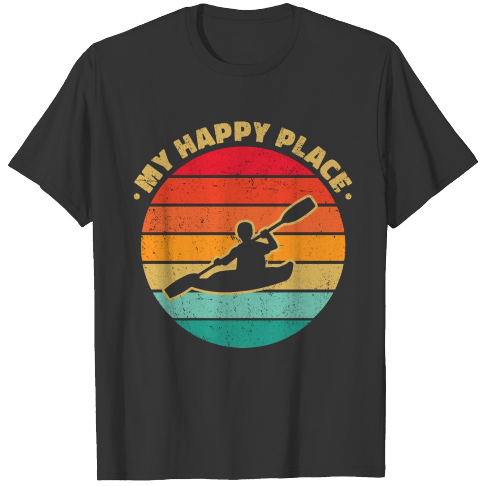 My Happy Place Rowing Canoe Kayaking Rower Paddle T Shirts