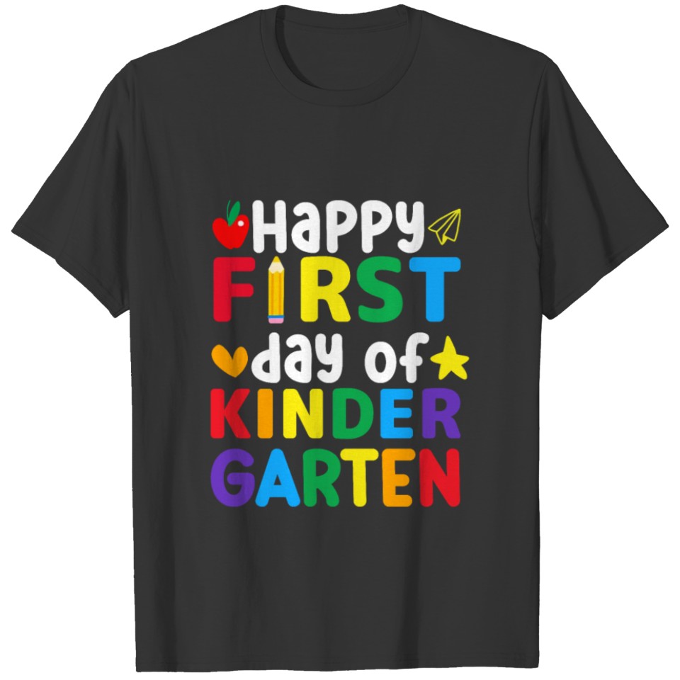 Happy First Day Of Kindergarten Back To School T Shirts