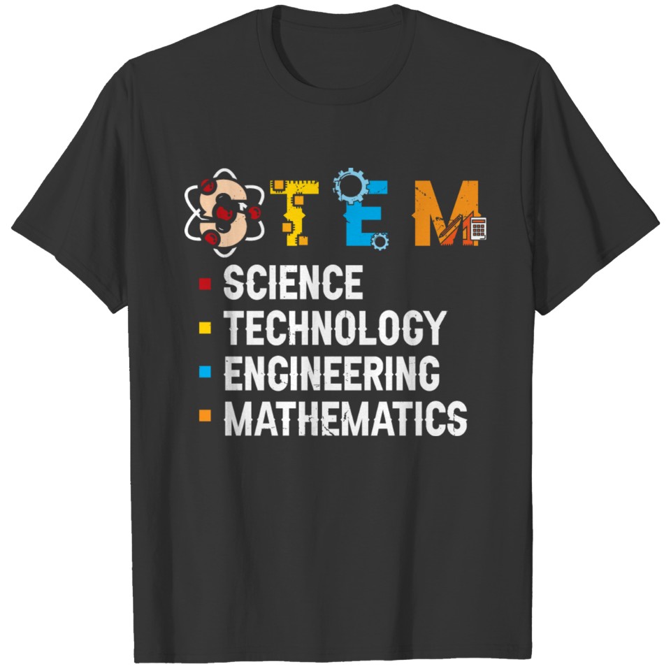 STEM Science Technology Engineering Mathematics T Shirts