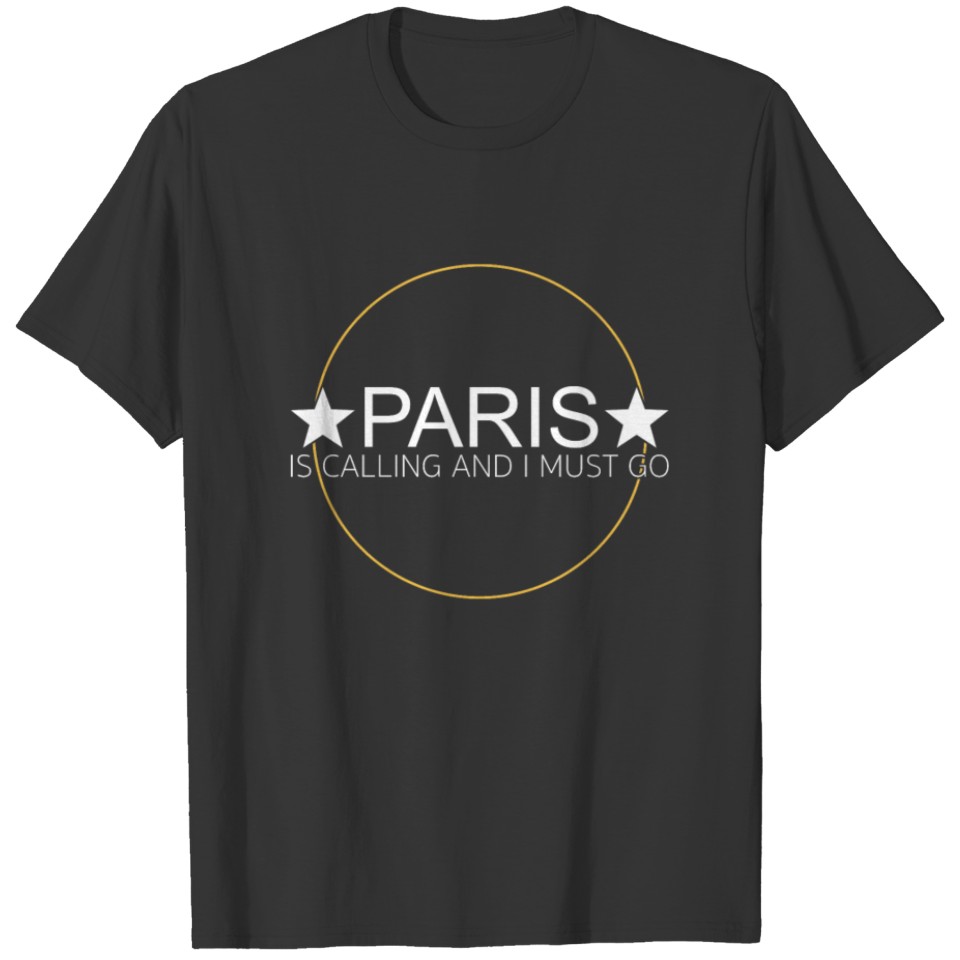 paris saying T Shirts