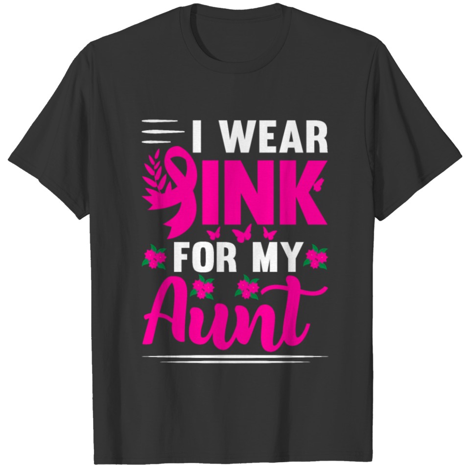 I wear Pink for my Aunt T Shirts
