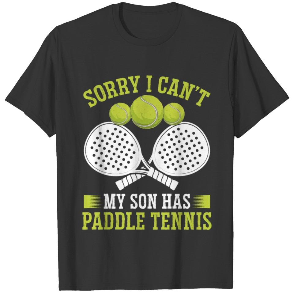 Paddle Tennis Player Match Dad Father Papa T Shirts