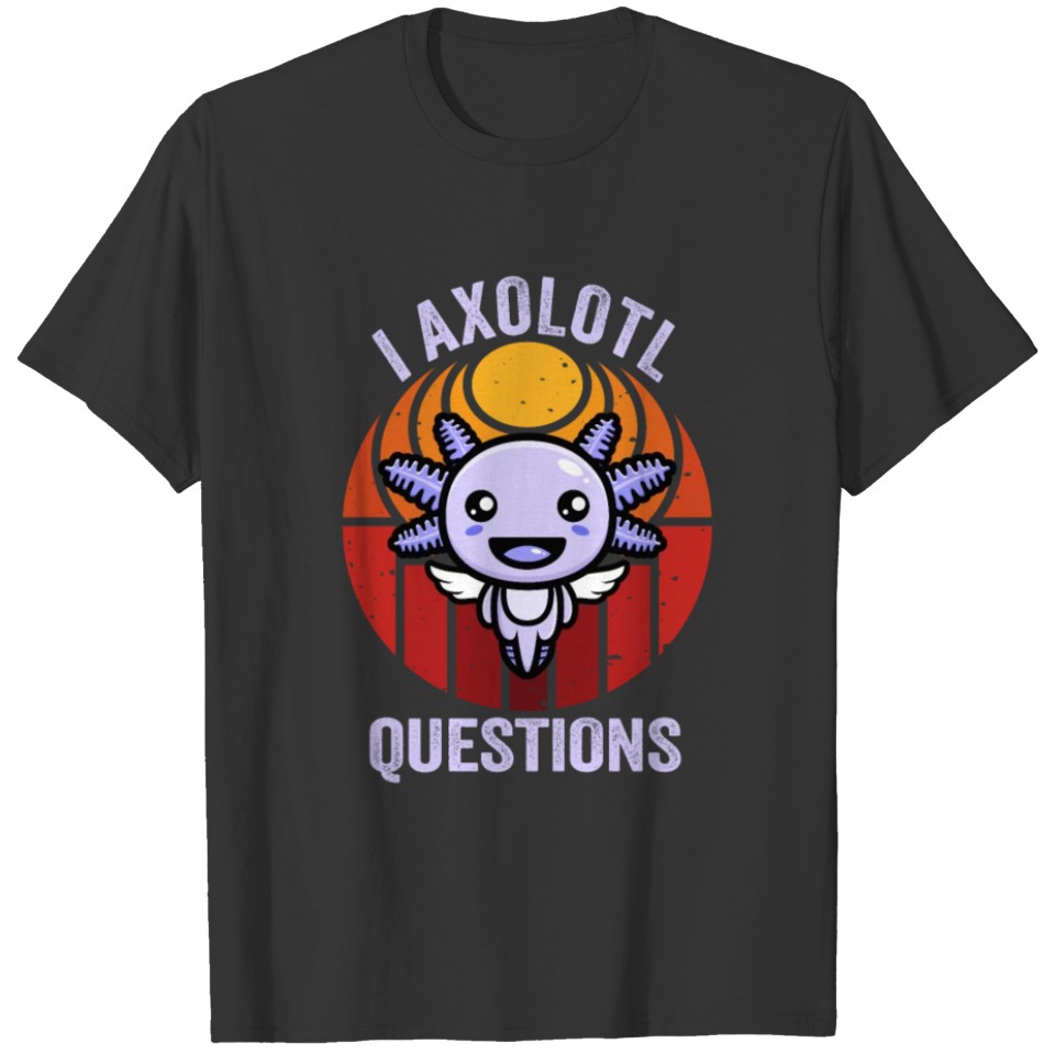I Axolotl Questions Retro Funny Cute Axolotl Kids T Shirts