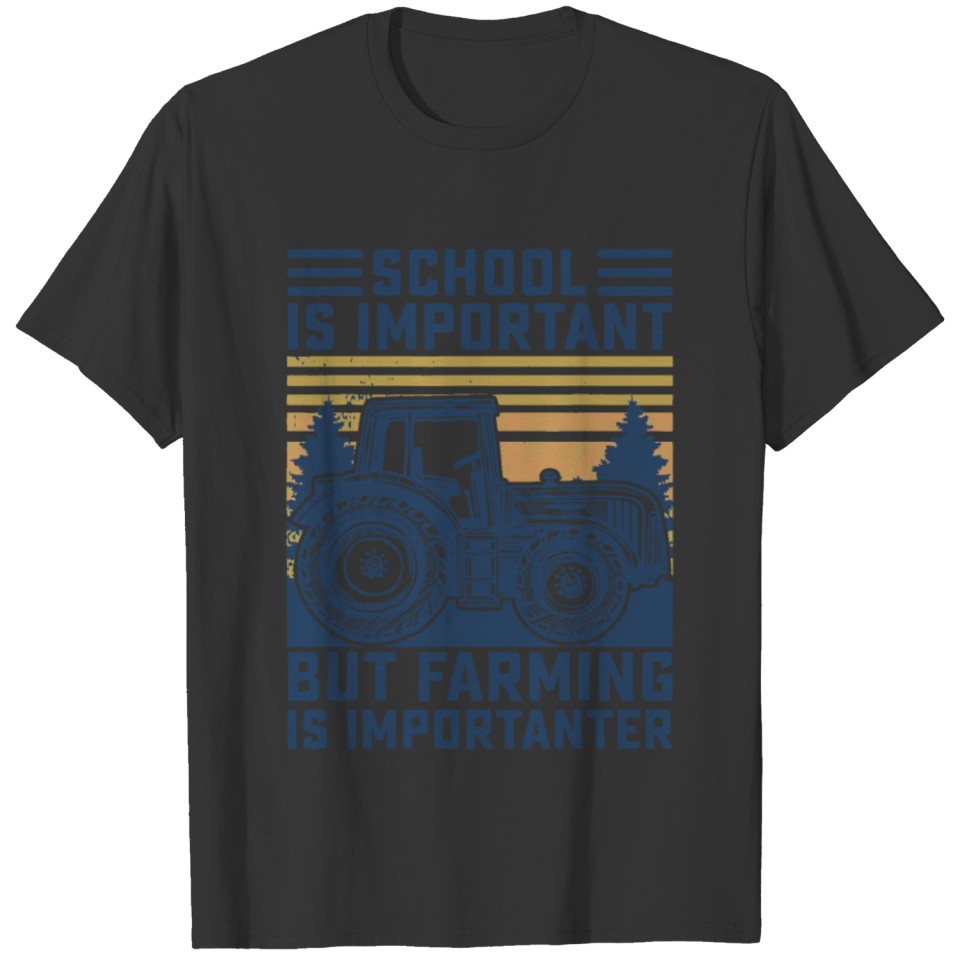 But Farming is Importanter Farmer Tractor Funny Fa T Shirts