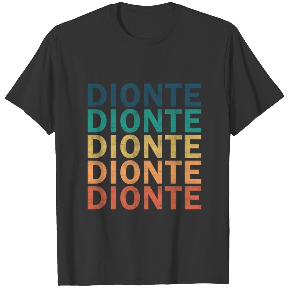 Dionte Name T Shirts - Dionte Vintage Retro Name Gi