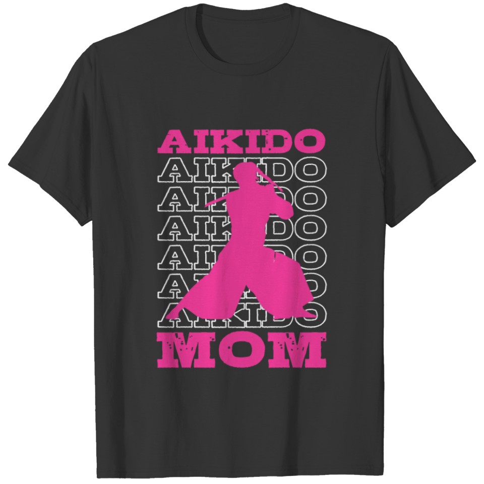 Aikido Mom Japan Taekwondo Karate Martial Arts T Shirts