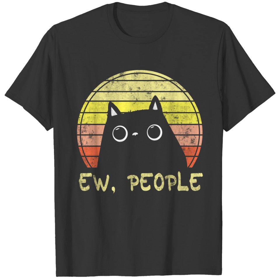 Ew, People Vintage Funny Cat Lover Gift T Shirts