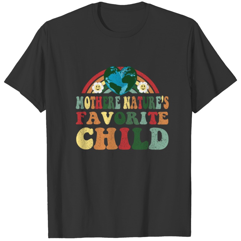 Earth Day Vintage - Mother Nature's Favorite Child T Shirts