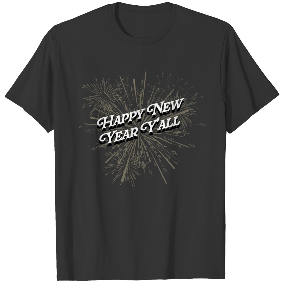 Happy New Year Yall Family Reunion Relatives Party T Shirts