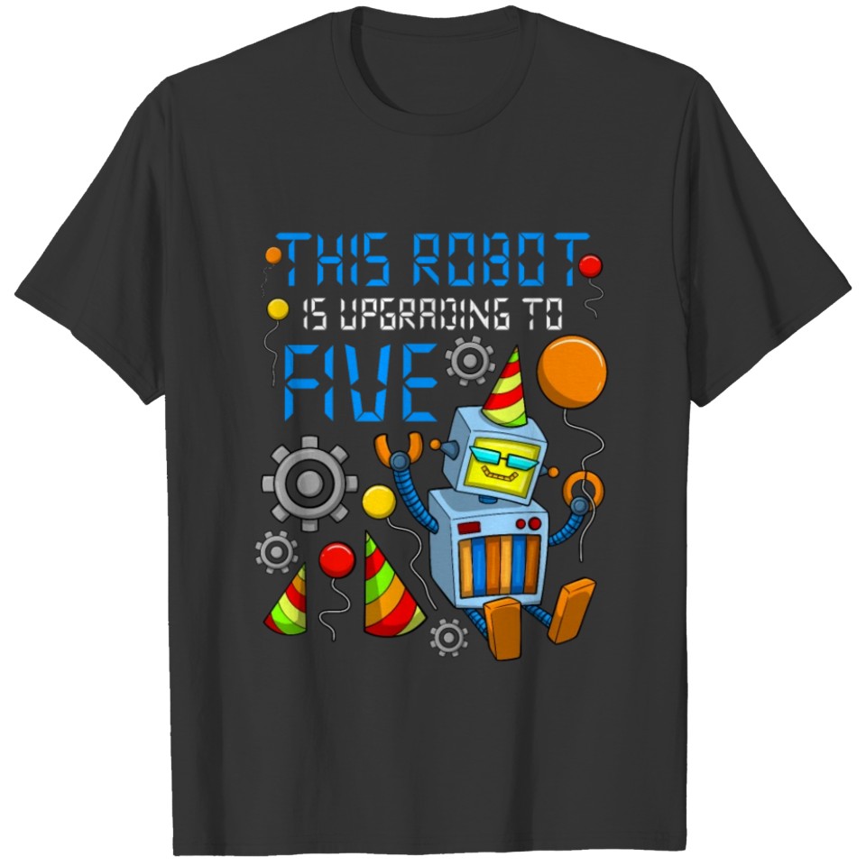 Robot Birthday Outfit Boy 5th Robot Birthday Party T Shirts