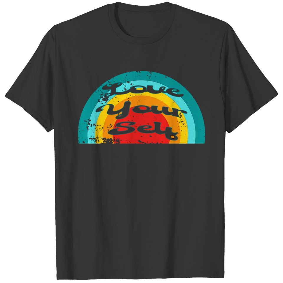 Love Your Self - Colorful Rainbow Self Care T Shirts