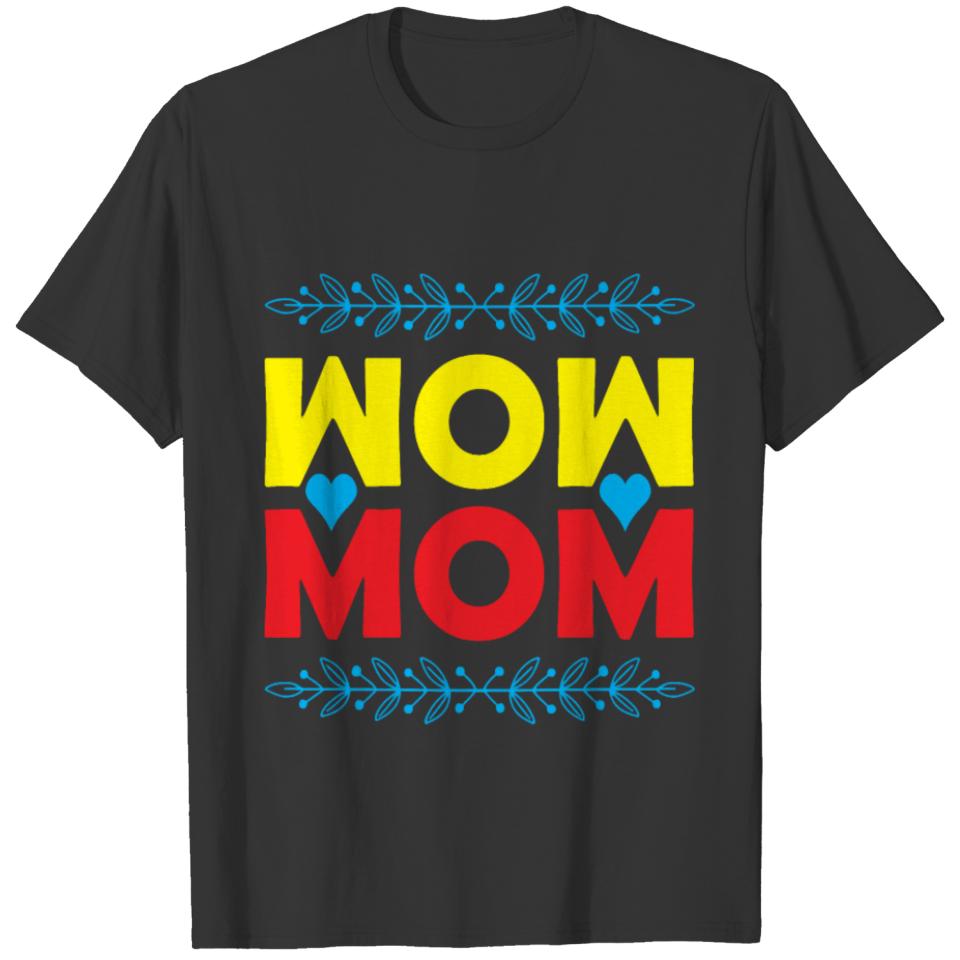 Mother day T Shirts