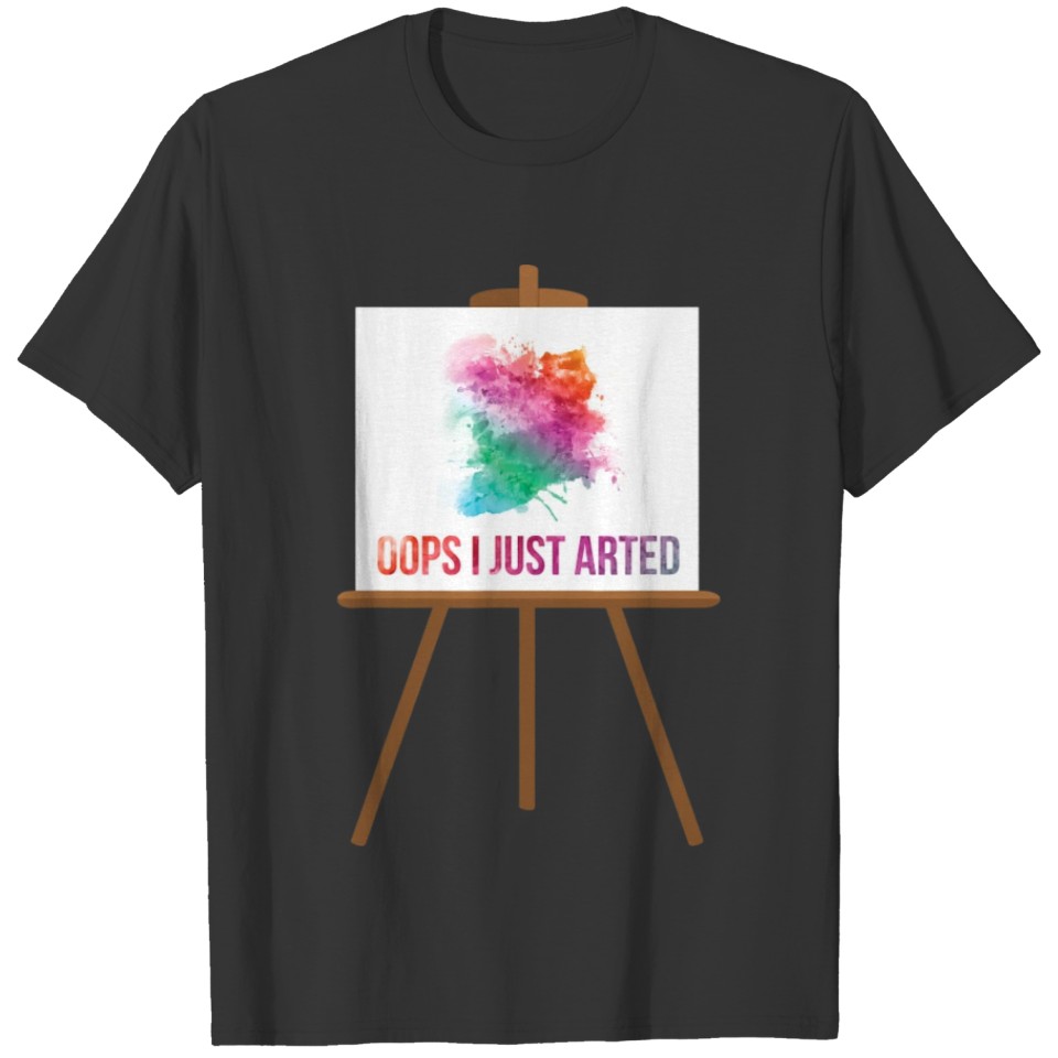Funny Gift For An Artist Or An Art Teacher T Shirts