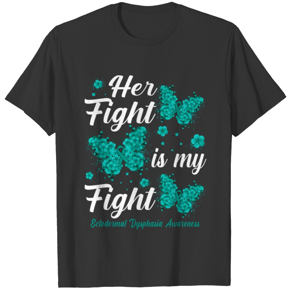 Her Fight Is My Fight Dystonia Awareness Butterfly T Shirts