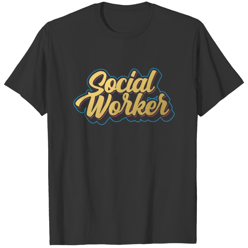 Social Worker Graduation Job Work T Shirts
