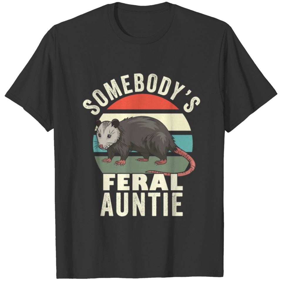 Somebody's Feral Auntie Retro Feral Cat Aunt T Shirts