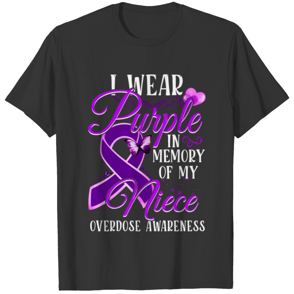 I Wear Purple In Memory Of My Niece Overdose T Shirts