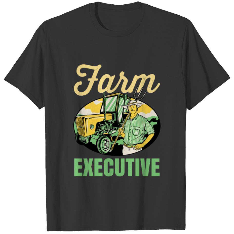 Farm Executive Farmer Ranch Farmers Farming T Shirts