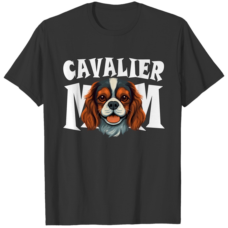 Cavalier King Charles Spaniel Mom Puppy Dog Momma T Shirts