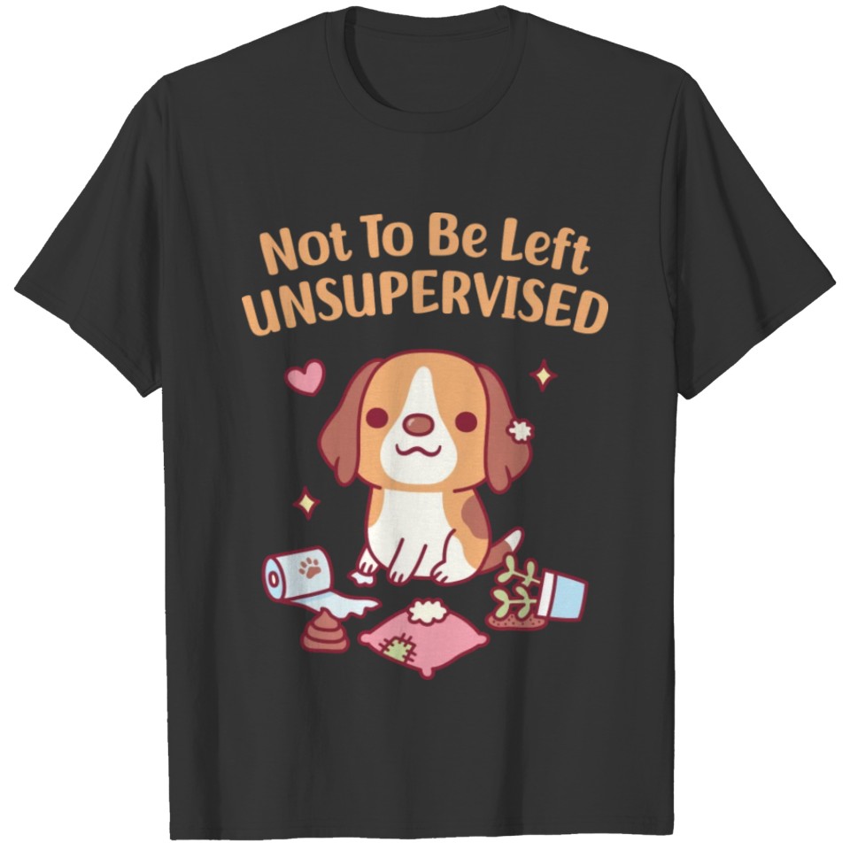 Cute Beagle Dog Not To Be Left Unsupervised Funny T Shirts