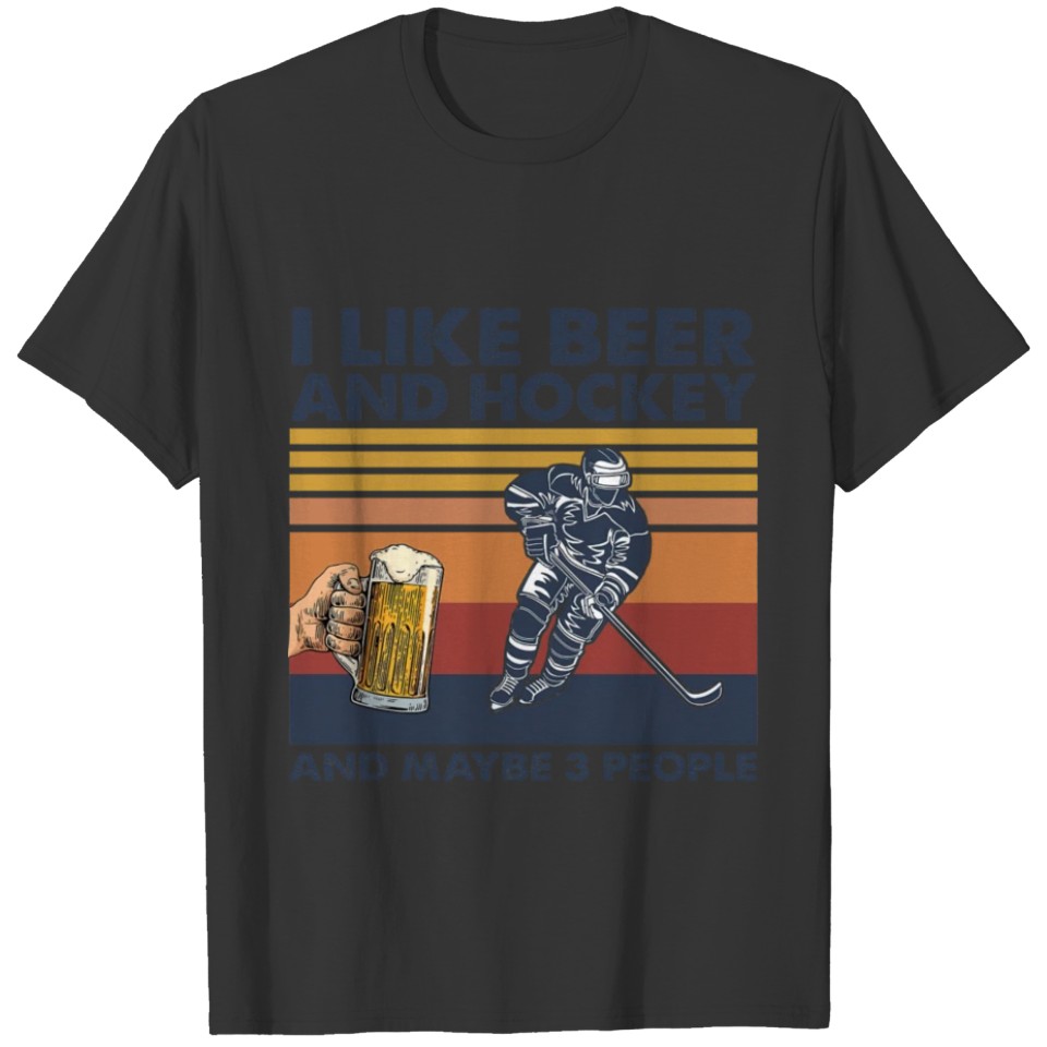Vintage I like beer and hockey and maybe 3 people T Shirts
