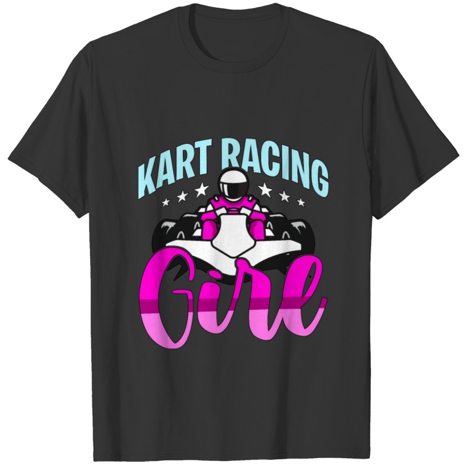 Kart Racing Girl Car Racing Motorsport Kart Racer T Shirts
