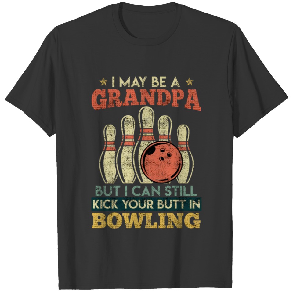 Bowling Men Maybe a Grandpa Funny T Shirts