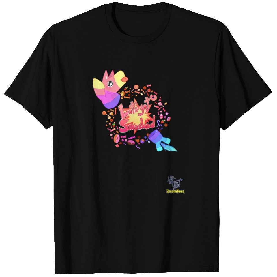 Let's Get Smashed A Fun Pinata Ready For Any Party T Shirts | ID ...