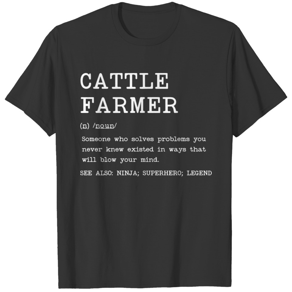 Cattle Farmer Definition Design Copy Copy T Shirts