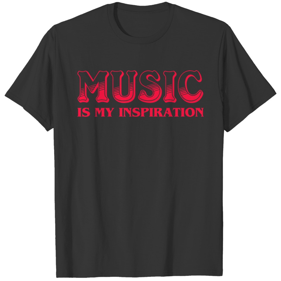 Music is my inspiration red texted T Shirts