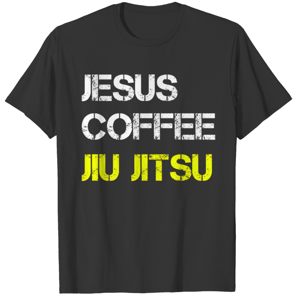 Jesus Coffee Jiu Jitsu Bjj Wrestling Mma Judo Mial T Shirts