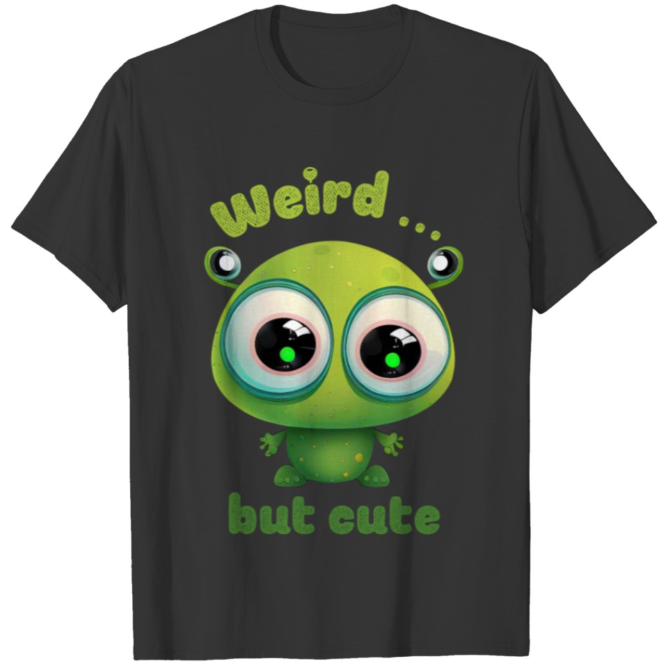 Dion - The Weird But Cute Alien T Shirts