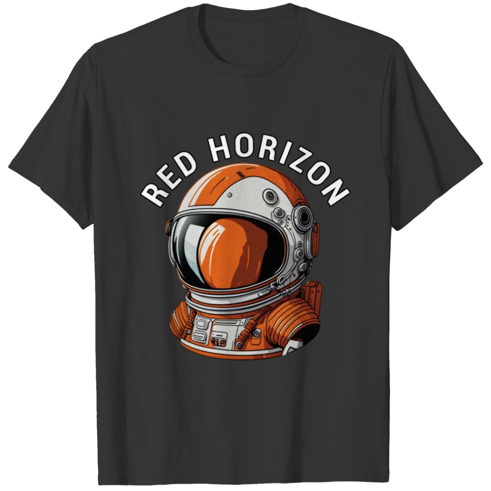 Red Horizon Exploring the Red Planet T Shirts