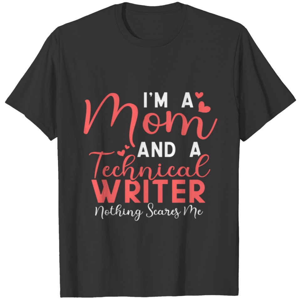 Techal Writer Mom Author Documentation cialist T Shirts
