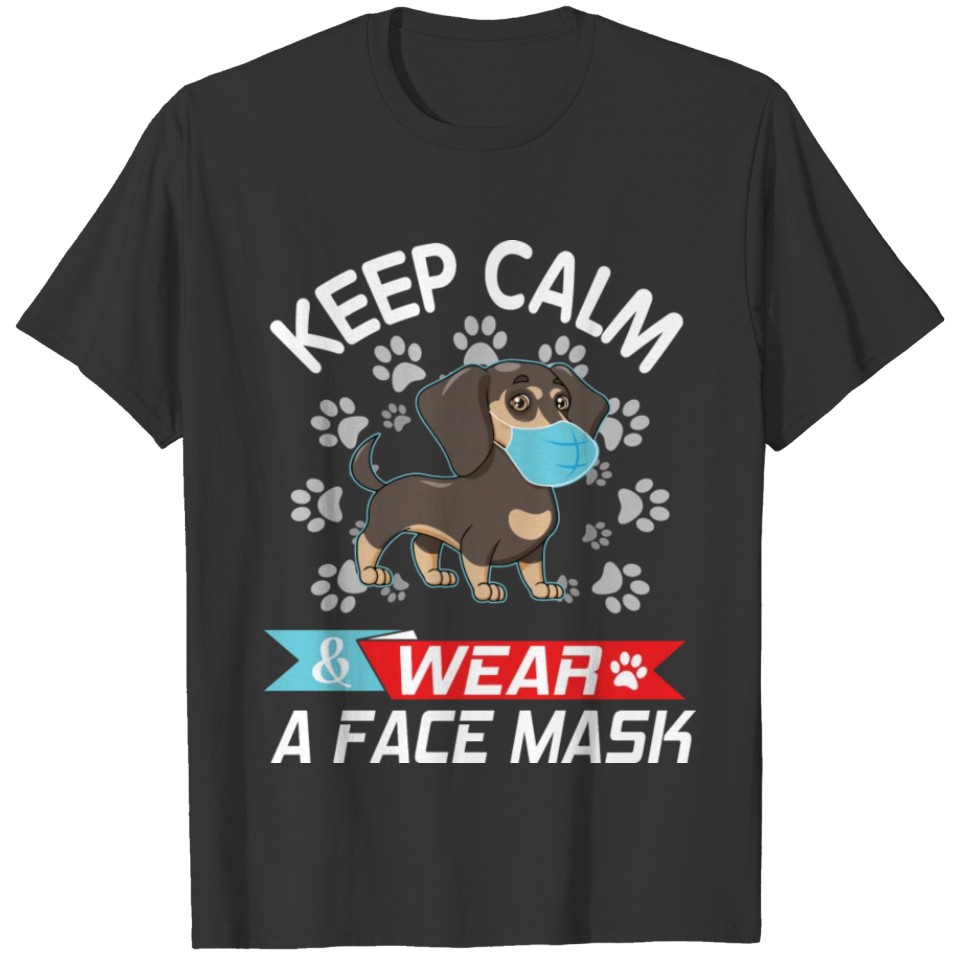 Dachshund Dog With Face Mask Keep Calm And Wear A T Shirts