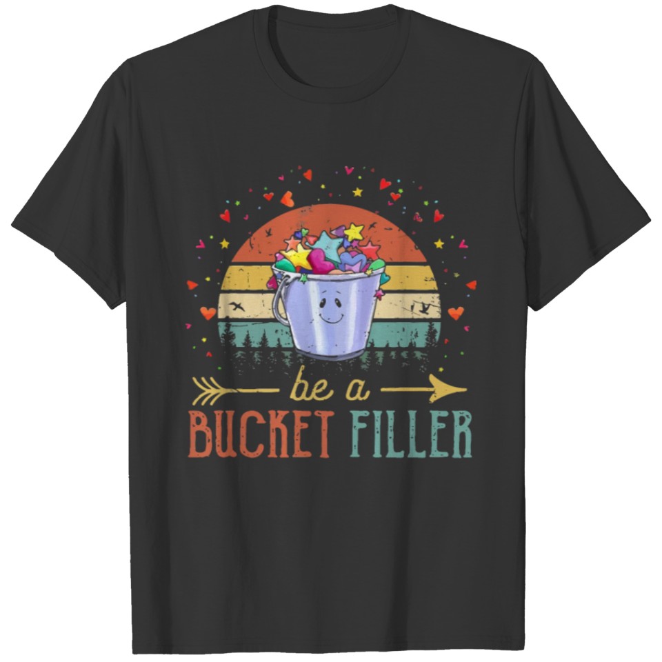 Be A Bucket Filler Counselor Teacher Growth T Shirts