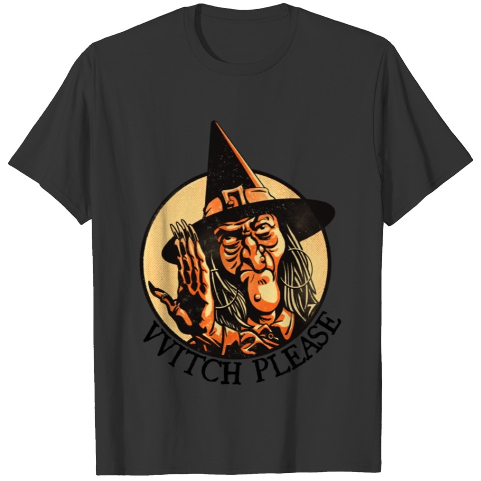 Witch Please Annoyed Vintage Halloween Witch T Shirts