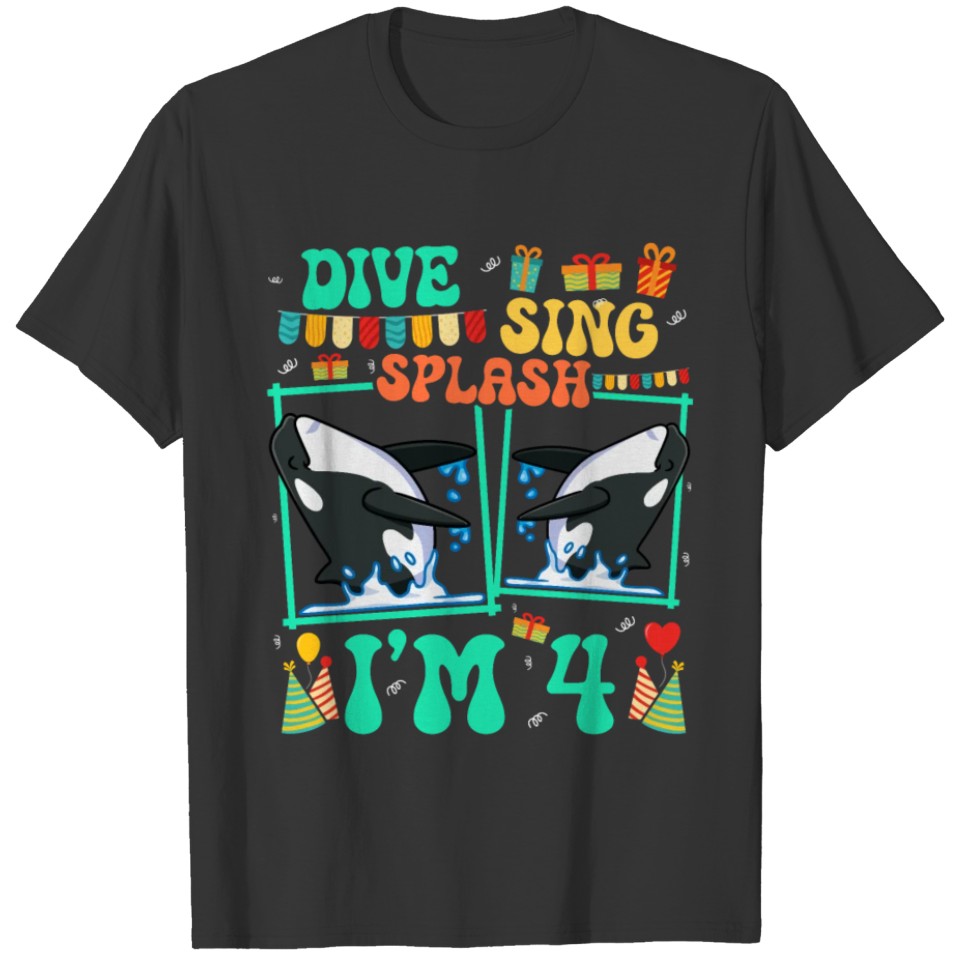 Dive Sing Splash I'm 4 Whale Lover Kid 4th T Shirts