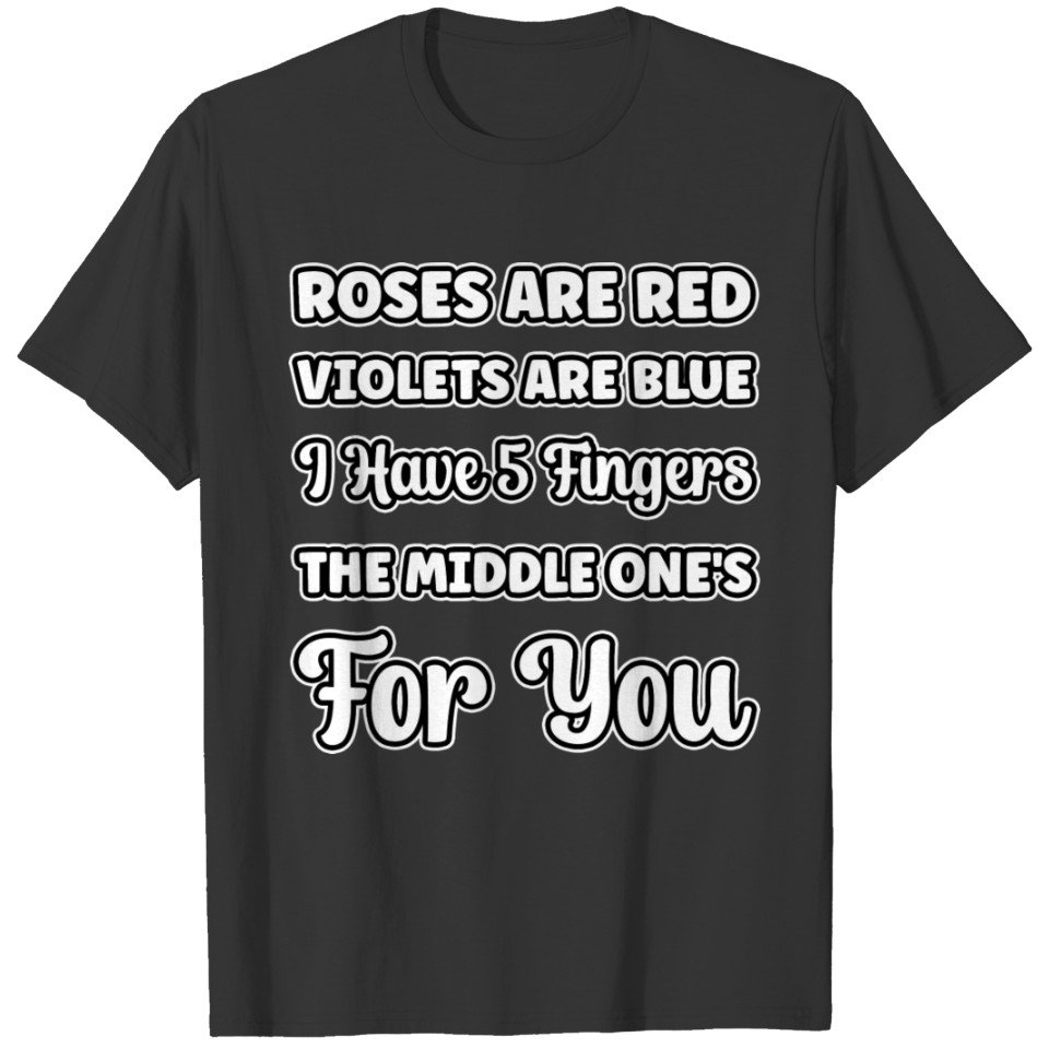 Rose Are Red Funny Sarcastic Gift Idea Colored T Shirts