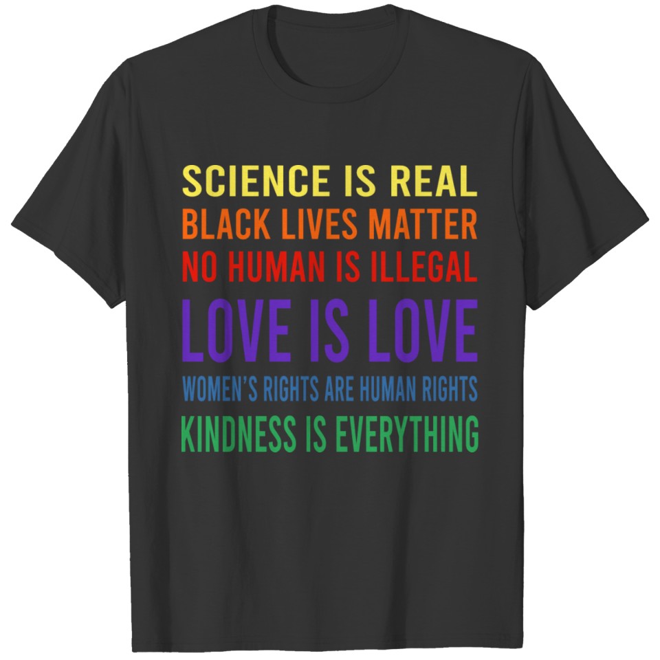 Science Is Real No Human Is Illegal Black Lives T Shirts
