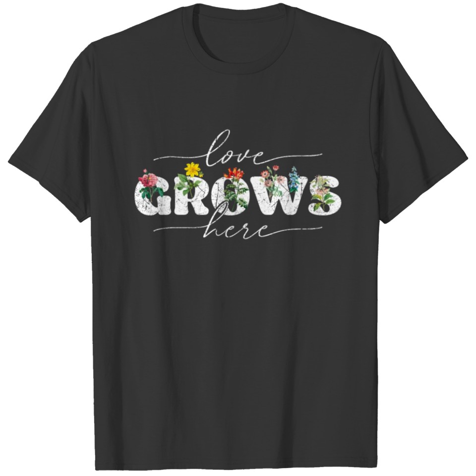 Wildflower Flower Floral Love Grows Here Family T Shirts